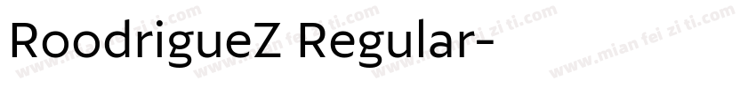 RoodrigueZ Regular字体转换